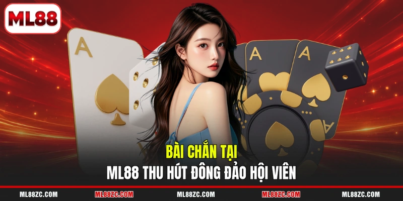 Bài Chắn - Giới Thiệu Trò Chơi Dân Gian Có Tại ML88 Bài Chắn - Giới Thiệu Trò Chơi Dân Gian Có Tại ML88