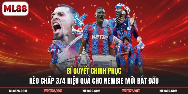 Kèo chấp 3/4 - Hướng Dẫn Cách Đọc, Kinh Nghiệm Thắng Kèo chấp 3/4 - Hướng Dẫn Cách Đọc, Kinh Nghiệm Thắng