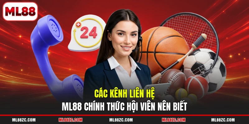Liên Hệ ML88 - Tổng Hợp Kênh Hỗ Trợ Nhanh Chóng 24/7 Liên Hệ ML88 - Tổng Hợp Kênh Hỗ Trợ Nhanh Chóng 24/7