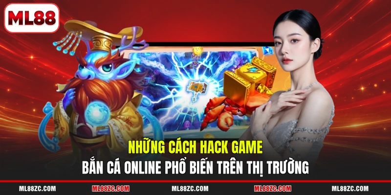 Cách Hack Game Bắn Cá Online - Hệ Lụy Khi Bạn Sử Dụng Cách Hack Game Bắn Cá Online - Hệ Lụy Khi Bạn Sử Dụng