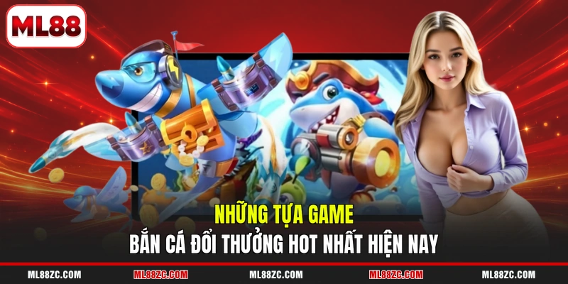 Bắn Cá - Bí Quyết Săn Thưởng Cực Khủng Dễ Dàng ML88