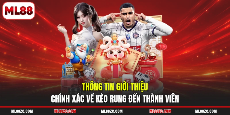 Kèo Rung - Hướng Dẫn Cách Đọc, Kinh Nghiệm Thắng Lớn Kèo Rung - Hướng Dẫn Cách Đọc, Kinh Nghiệm Thắng Lớn